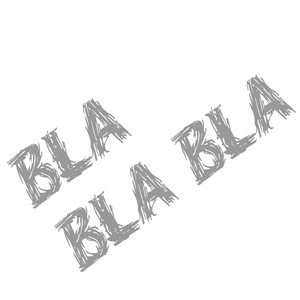 Bla Bla Bla