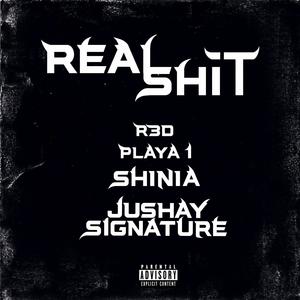 REAL **** (feat. R3D, PLAYA 1 & SHINA) [Explicit]