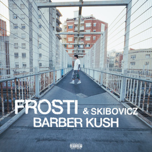 BARBER KUSH (Explicit)