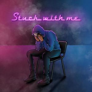 Stuck With Me (Explicit)