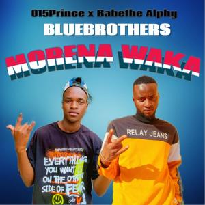 Morena Waka (feat. BLUEBROTHERS, 015PRINCE & BABETHE ALPHY)