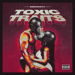 What's Your Toxic Trait? Interlude (Explicit)