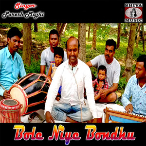 Bole Niye Bondhu