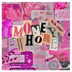 Money Whore (Explicit)