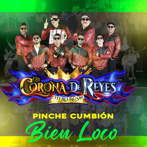 Pinche Cumbión Bien Loco