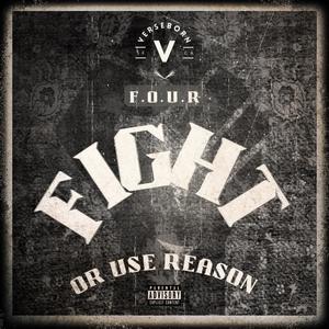 Fight Or Use Reason (Explicit)