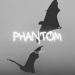 PHANTOM (feat. Kokii)