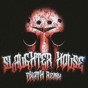 Slaughterhouse (feat. DXATH) [Remix] [Explicit]