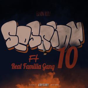 SESSION 10 (feat. Real Familia Gang) (Explicit)
