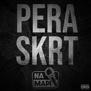 Na Mapi (Pera Skrt) [Explicit]