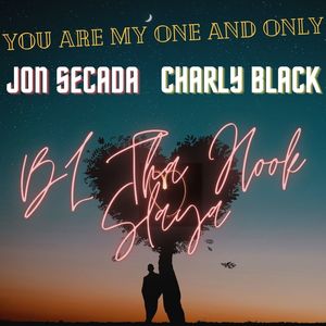 You Are My One And Only (With Jon Secada & Charly Black) (Explicit)