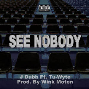 See Nobody (Explicit)