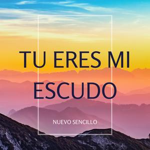 Tu eres mi escudo