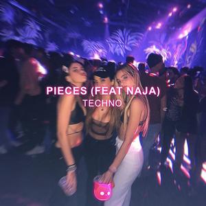 Pieces (feat. Naja) (Techno Mix)