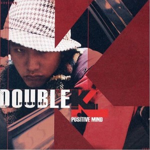 더블케이 1집 - Positive Mind (double K1 辑 - Positive Mind)