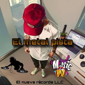 Pista el metal