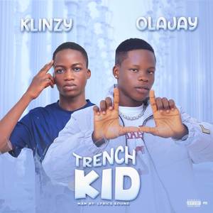 Trench Kid (Explicit)