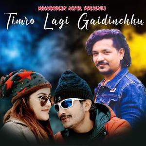 Timro Lagi Gaidinchhu(feat. Rupak Dotel)
