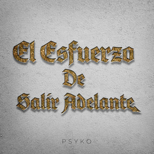 El Esfuerzo De Salir Adelante
