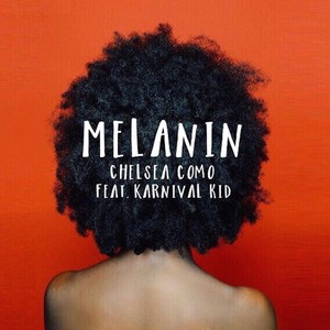 Melanin (feat. Karnival Kid)