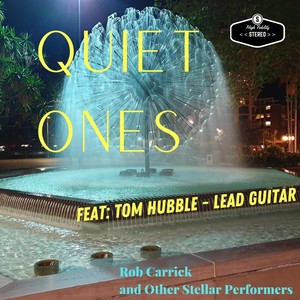 Quiet Ones (feat. Tom Hubble)