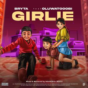GIRLIE (feat. Oluwatooobi) (Explicit)