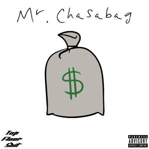 Mr.Chasabag (Explicit)