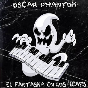 El Fantasma (Explicit)