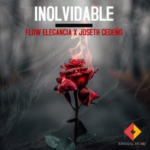 Inolvidable (feat. Joseth cedeño)