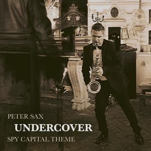 Undercover (Spy Capital Theme) (Radio Edit)