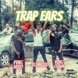 Trap Ears (Explicit)
