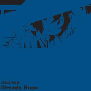 Already Know (feat. Hibiki in the Shadows) [Explicit]