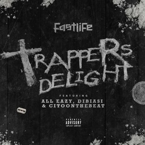 Trappers Delight (Explicit)
