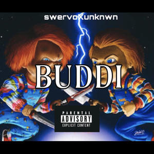 BUDDI (feat. unknwn303) [Explicit]