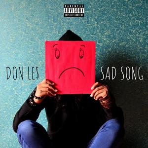 Sad song (Explicit)