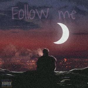 Follow Me (feat. Birky30) (Explicit)
