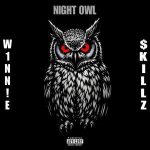 NIGHT OWL (feat. $killz) (Explicit)