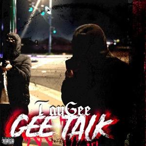 Gee Talk (Explicit)