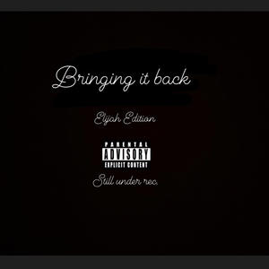 Bringing it back (feat. SPLASHONEM) [Explicit]