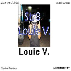 Str8 Louie V.