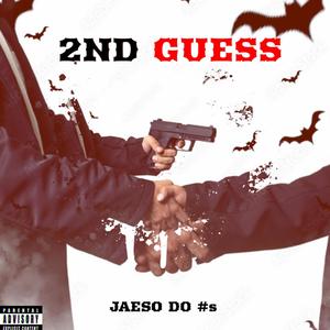 2ND GUESS (Explicit)