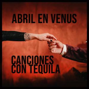 Canciones con Tequila (Explicit)