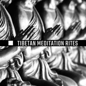 Tibetan Meditation Rites: 2020 Ambient Deepest Sounds for Spiritual Tibetan Meditation, Yoga Zen Session, Full Contemplation, Inner Balance and Harmony