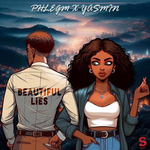 BEAUTIFUL LIES (feat. Yasmin) (Explicit)
