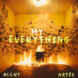 MY EVERYTHING (feat. NATE6) (Explicit)