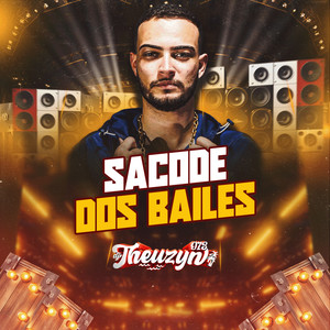 Sacode dos Bailes (Explicit)