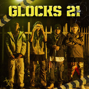 GLOCKS 21 (Explicit)