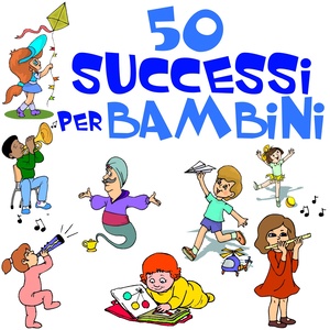 50 SUCCESSI PER BAMBINI