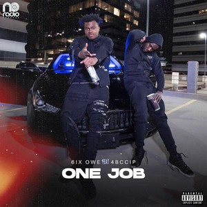 One Job (feat. 4BCCip) (Explicit)