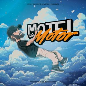 Mega Funk Motel de Motor (Explicit)